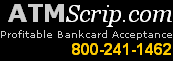 AtmScrip.com - Profitable Bankcard Acceptance